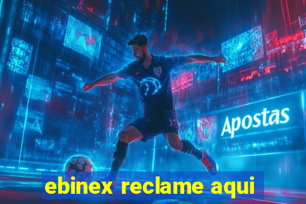 ebinex reclame aqui